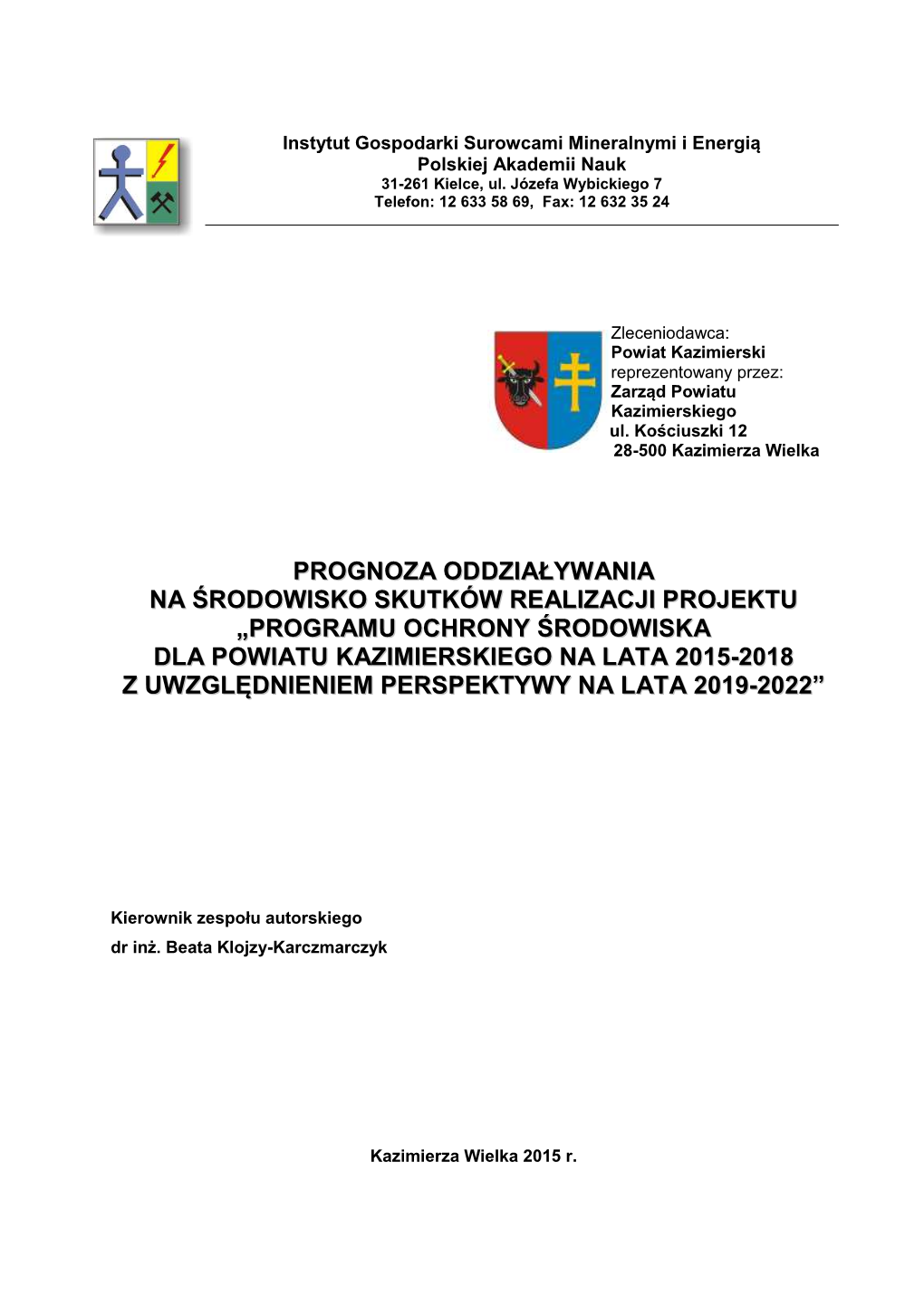 Instytut Gospodarki Surowcami Mineralnymi I Energią Polskiej Akademii Nauk 31-261 Kielce, Ul
