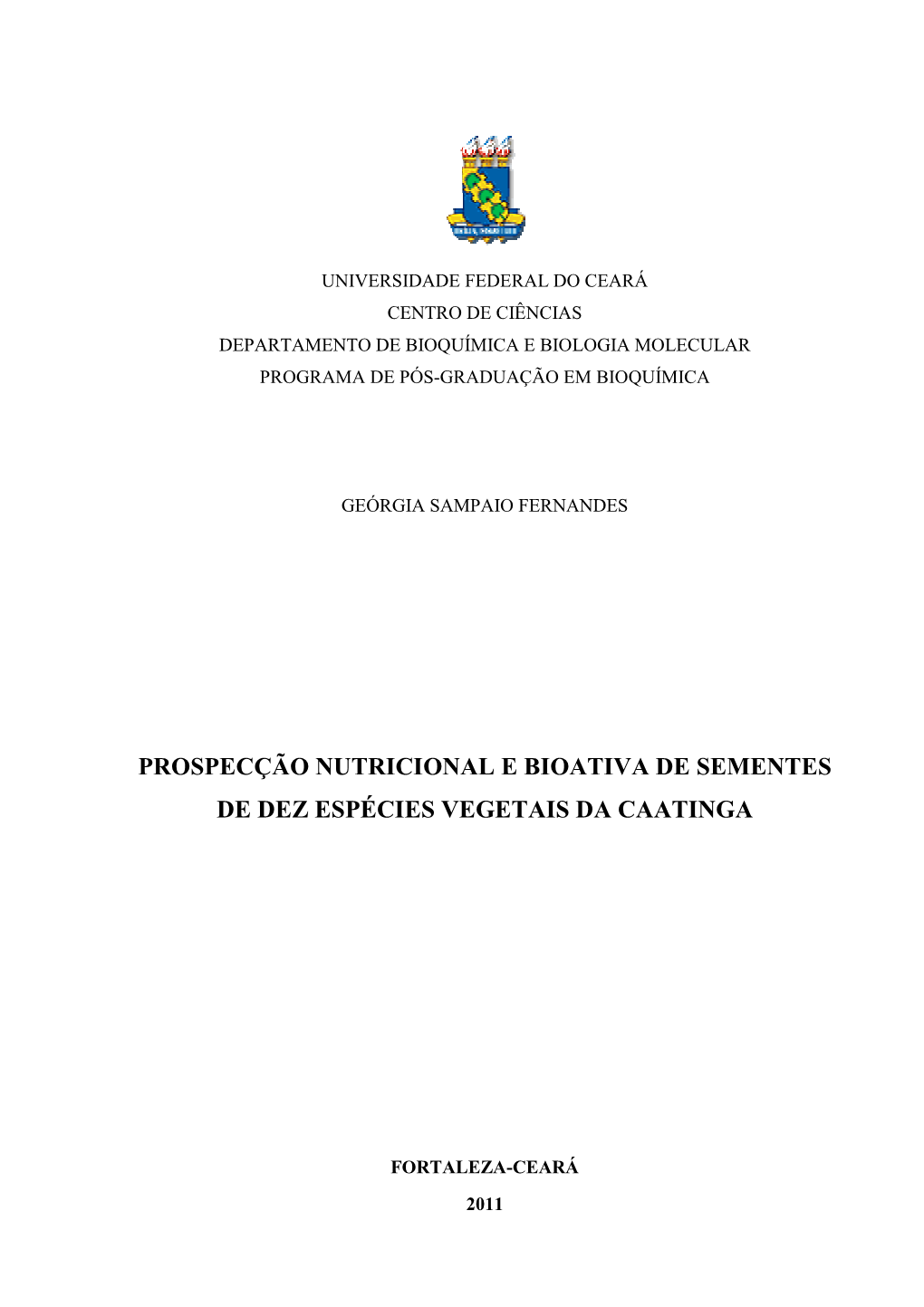 Prospecção Nutricional E Bioativa De Sementes De Dez Espécies Vegetais Da Caatinga