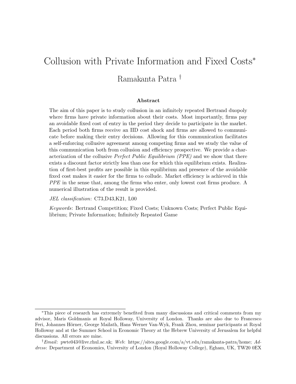 Ram Collusion with Private Information and Fixed Costs