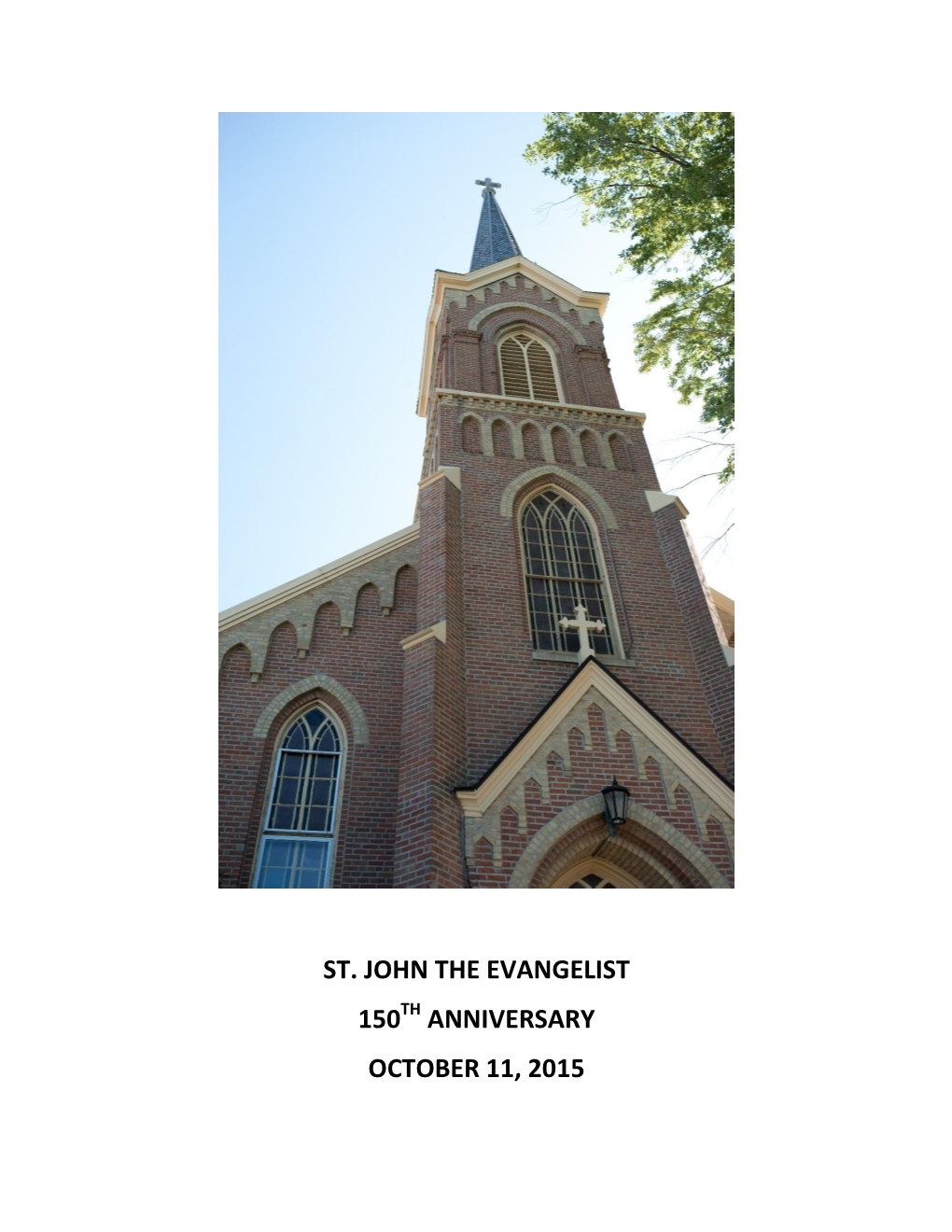 St. John the Evangelist 150 Anniversary October 11, 2015