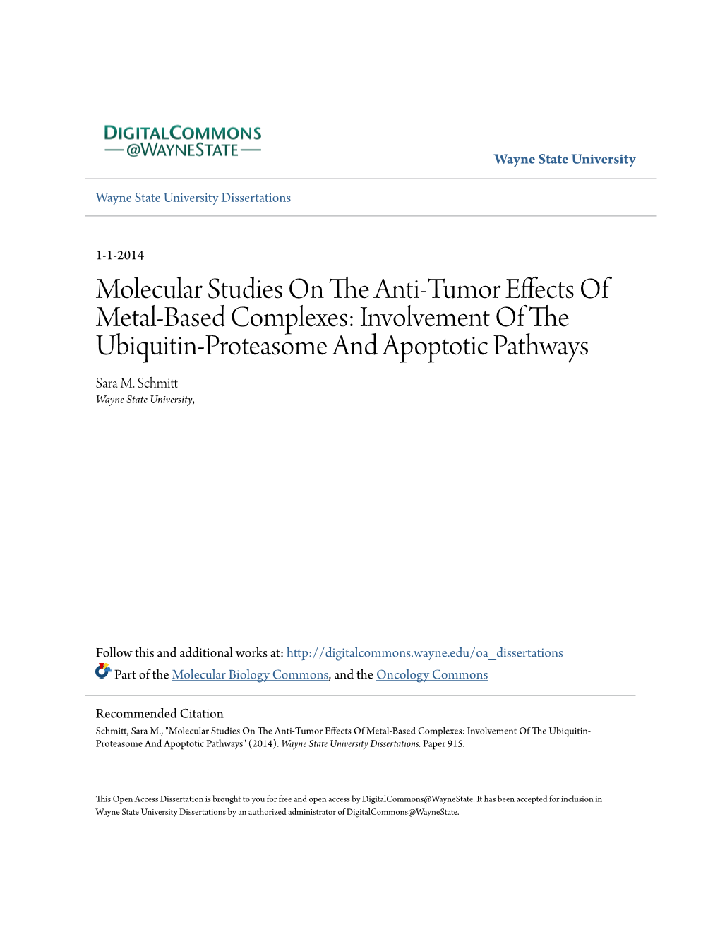 Molecular Studies on the Anti-Tumor Effects of Metal-Based Complexes: Involvement of the Ubiquitin-Proteasome and Apoptotic Pathways Sara M