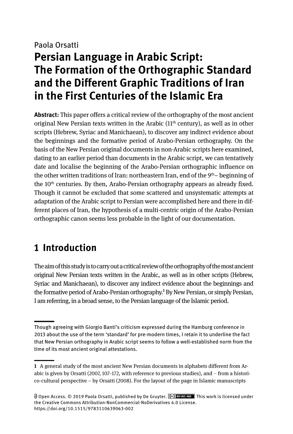 Persian Language in Arabic Script: the Formation of the Orthographic Standard and the Different Graphic Traditions of Iran in the First Centuries of the Islamic Era