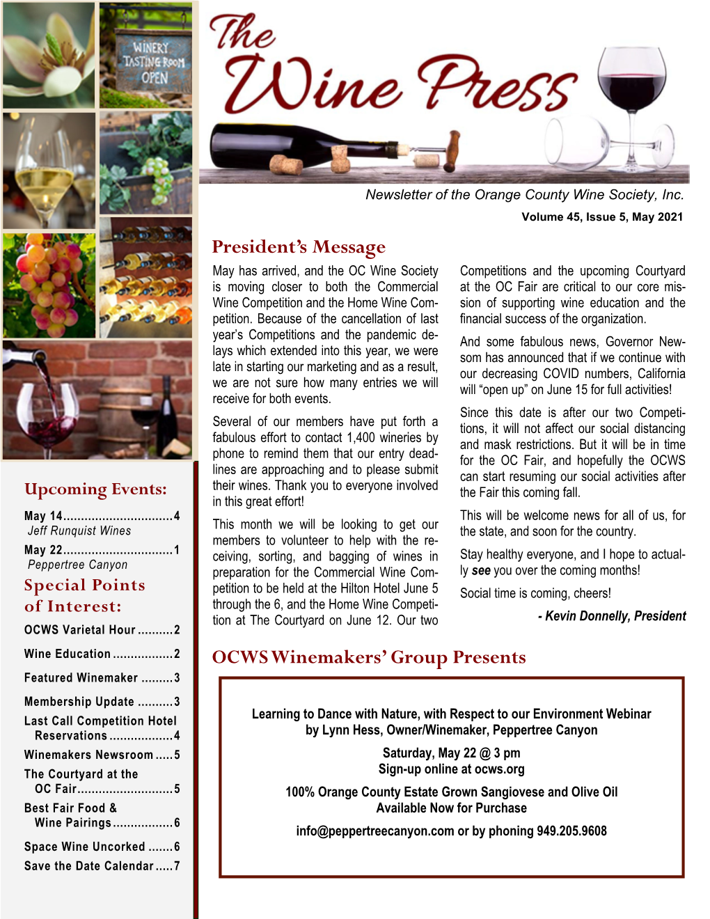 President's Message OCWS Winemakers' Group Presents
