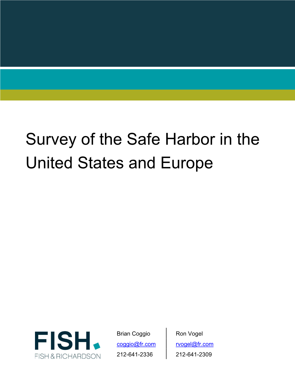 Survey of the Safe Harbor in the United States and Europe