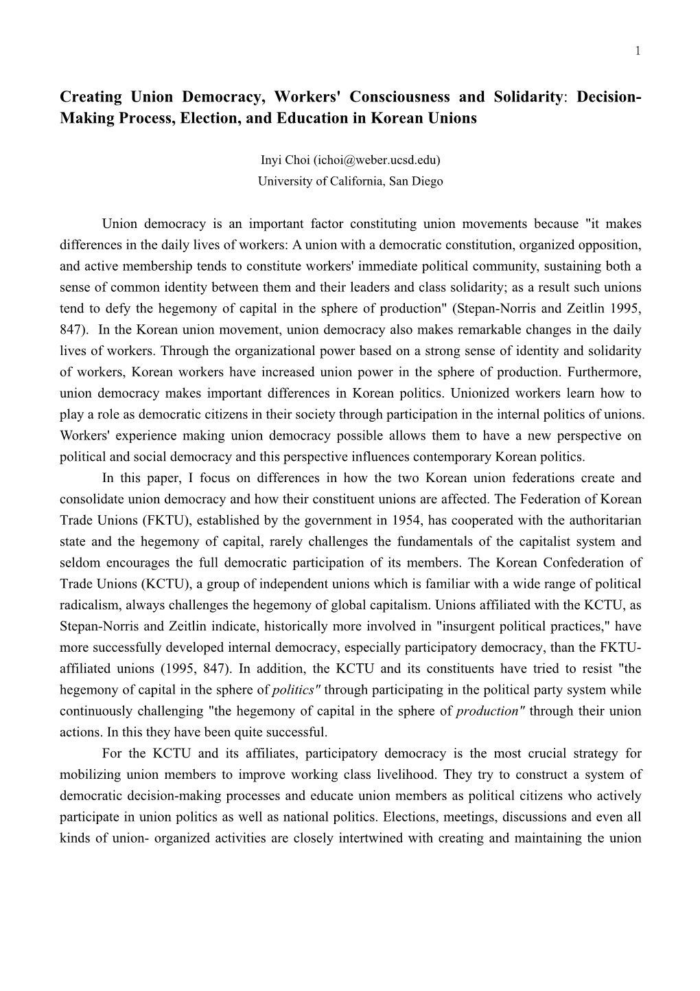 Creating Union Democracy, Workers' Consciousness and Solidarity: Decision- Making Process, Election, and Education in Korean Unions