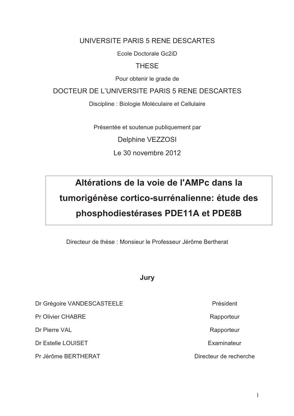 Altérations De La Voie De L'ampc Dans La Tumorigénèse Cortico-Surrénalienne: Étude Des Phosphodiestérases PDE11A Et PDE8B