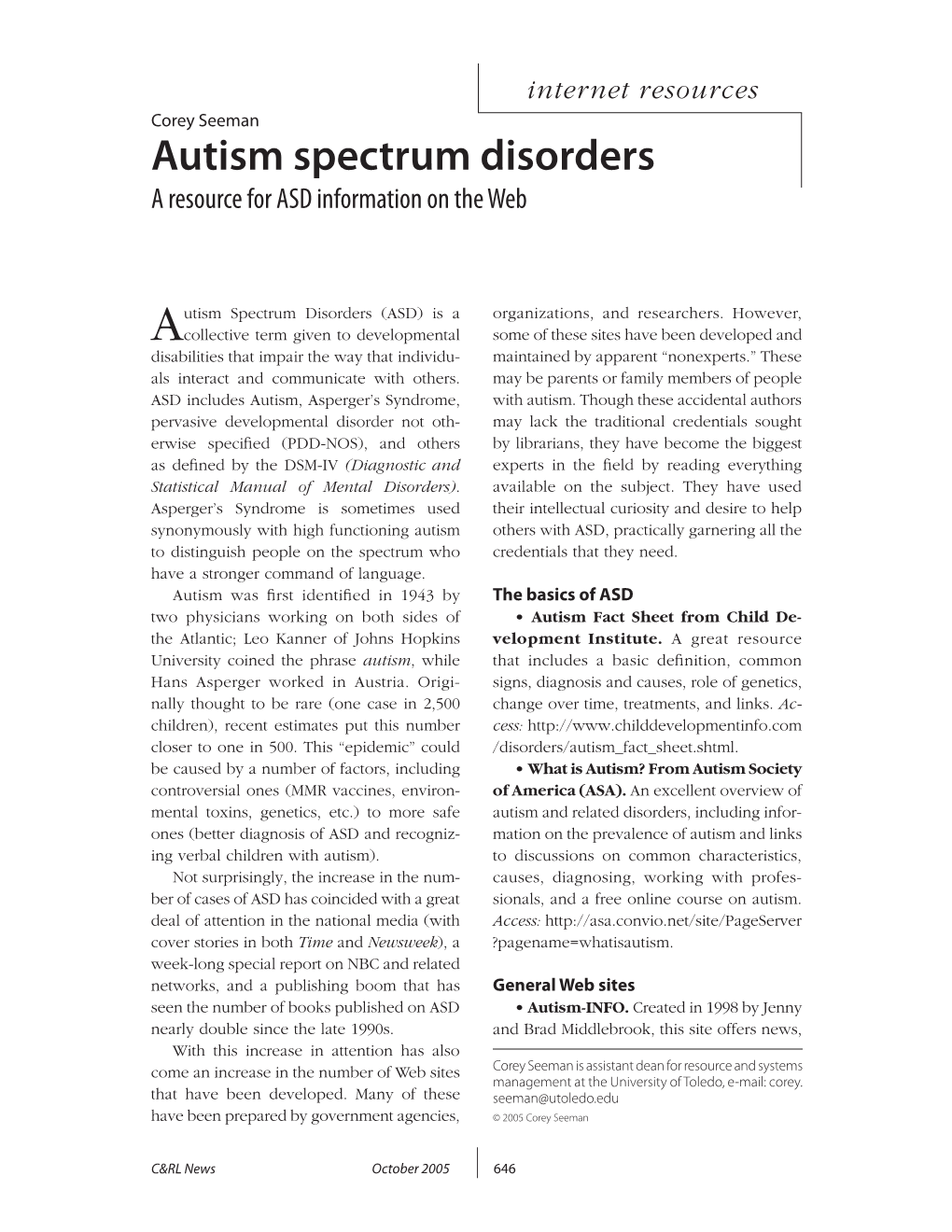 Autism Spectrum Disorders a Resource for ASD Information on the Web