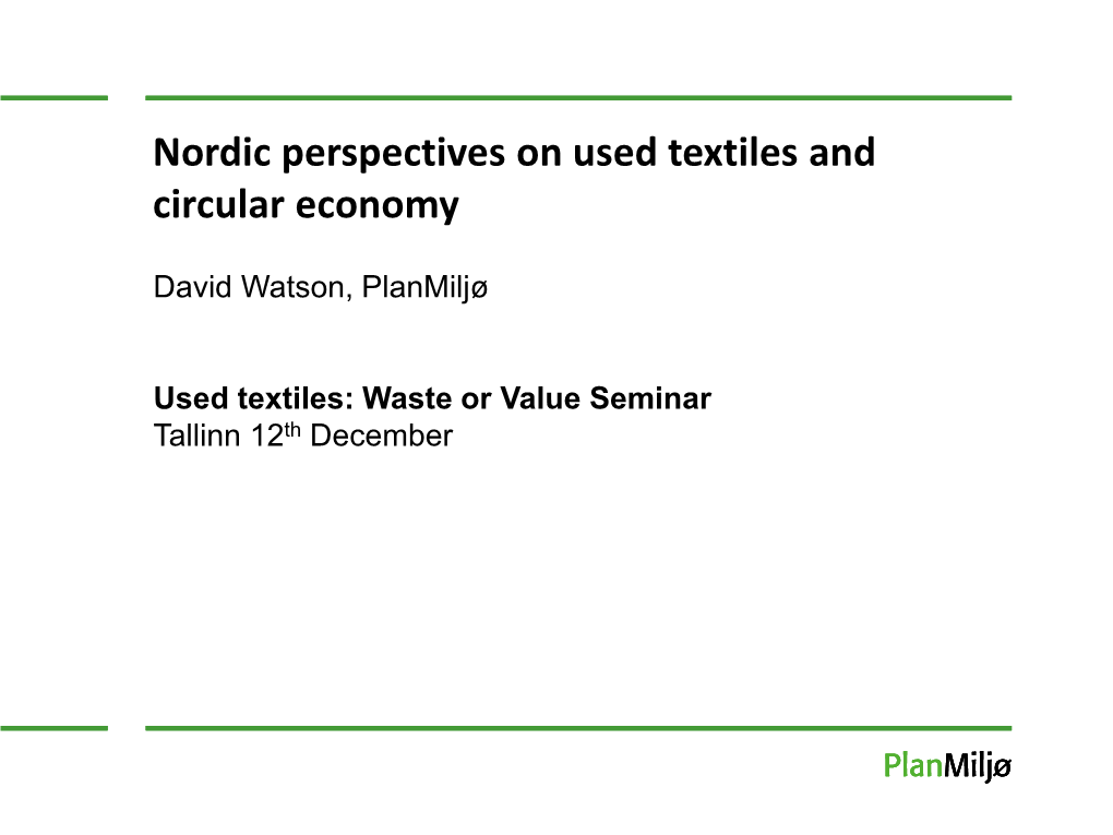 Nordic Perspectives on Used Textiles and Circular Economy