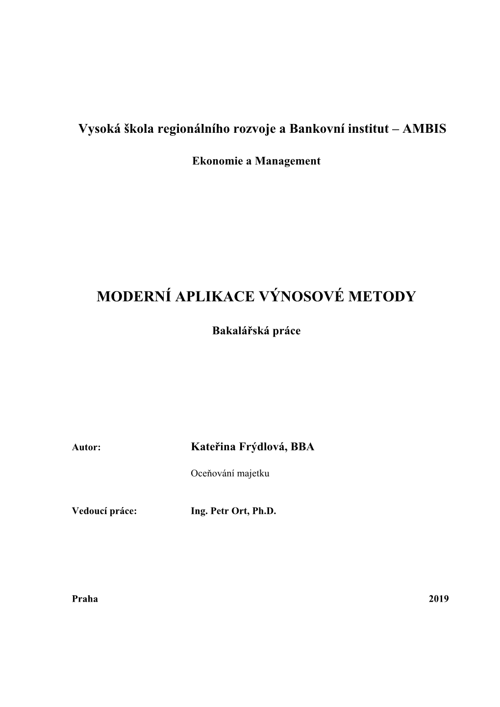 Moderní Aplikace Výnosové Metody