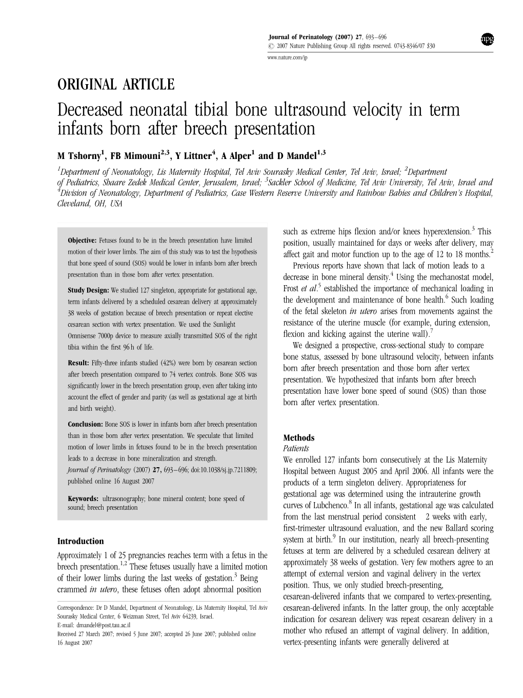 Decreased Neonatal Tibial Bone Ultrasound Velocity in Term Infants Born After Breech Presentation