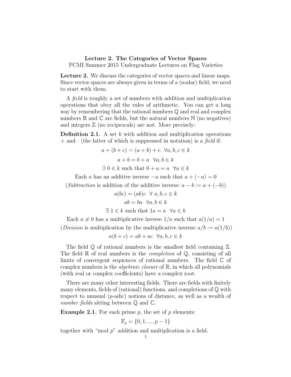 Vector Spaces PCMI Summer 2015 Undergraduate Lectures on Flag Varieties Lecture 2