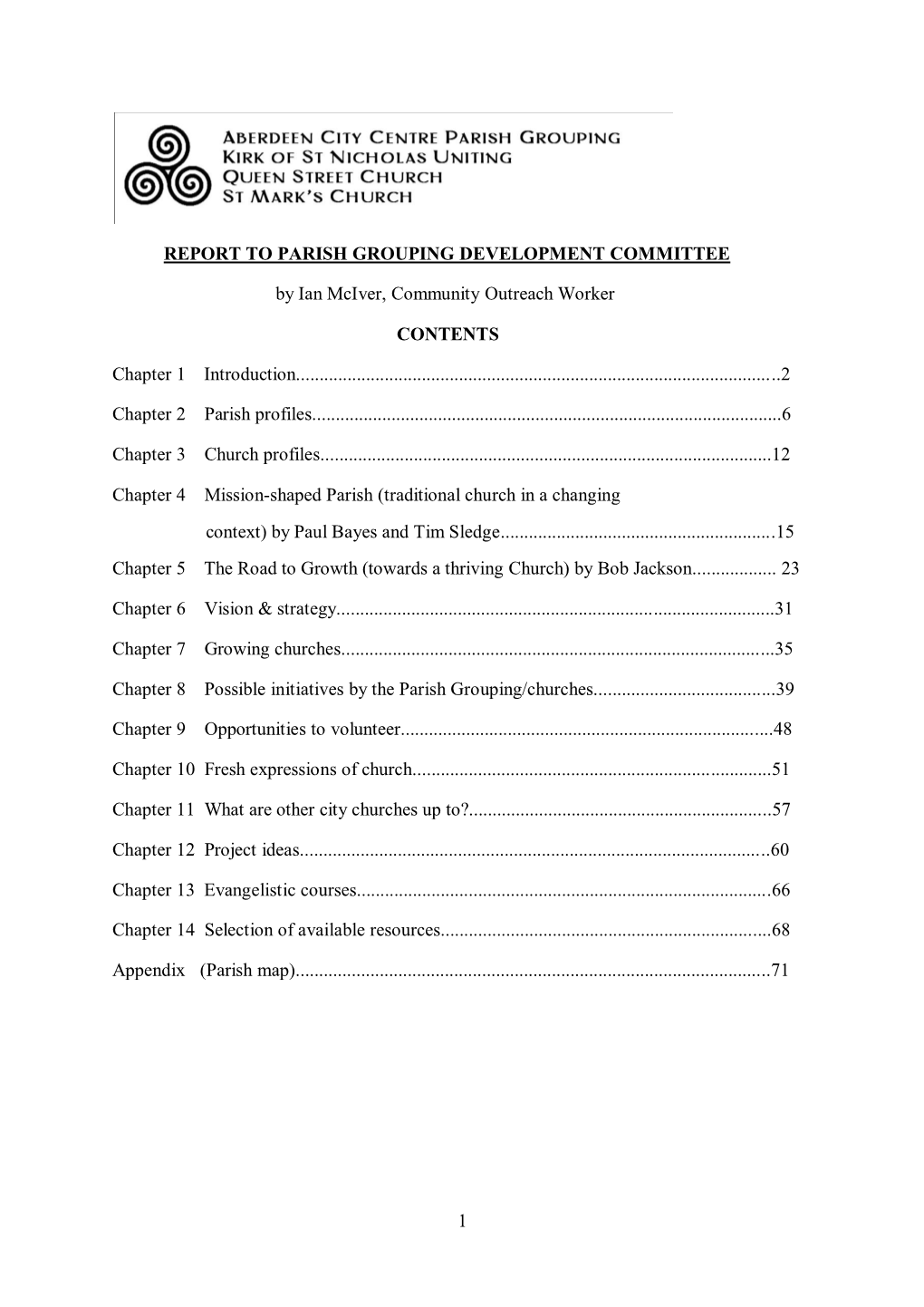 1 REPORT to PARISH GROUPING DEVELOPMENT COMMITTEE By