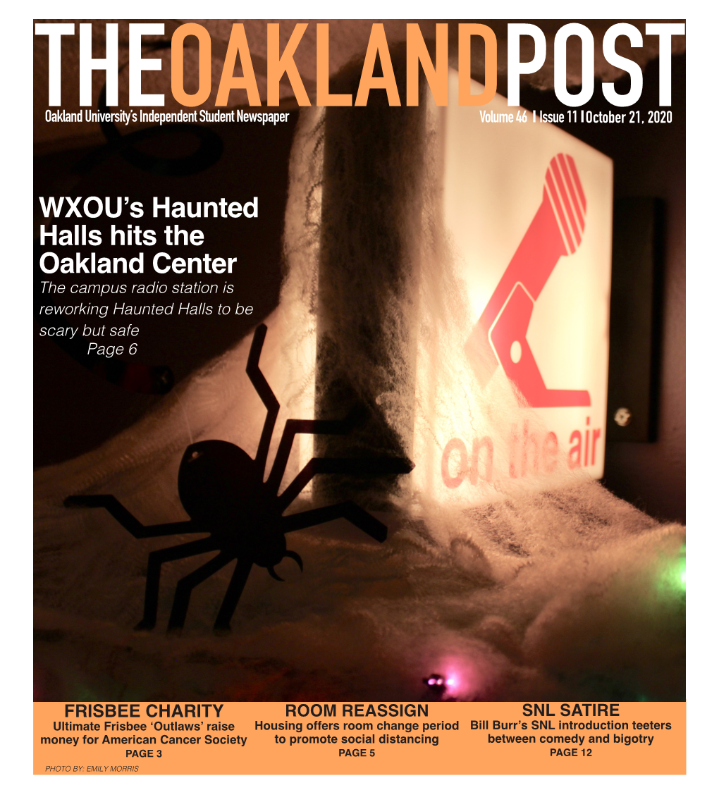Haunted Halls Hits the Oakland Center the Campus Radio Station Is Reworking Haunted Halls to Be Scary but Safe Page 6