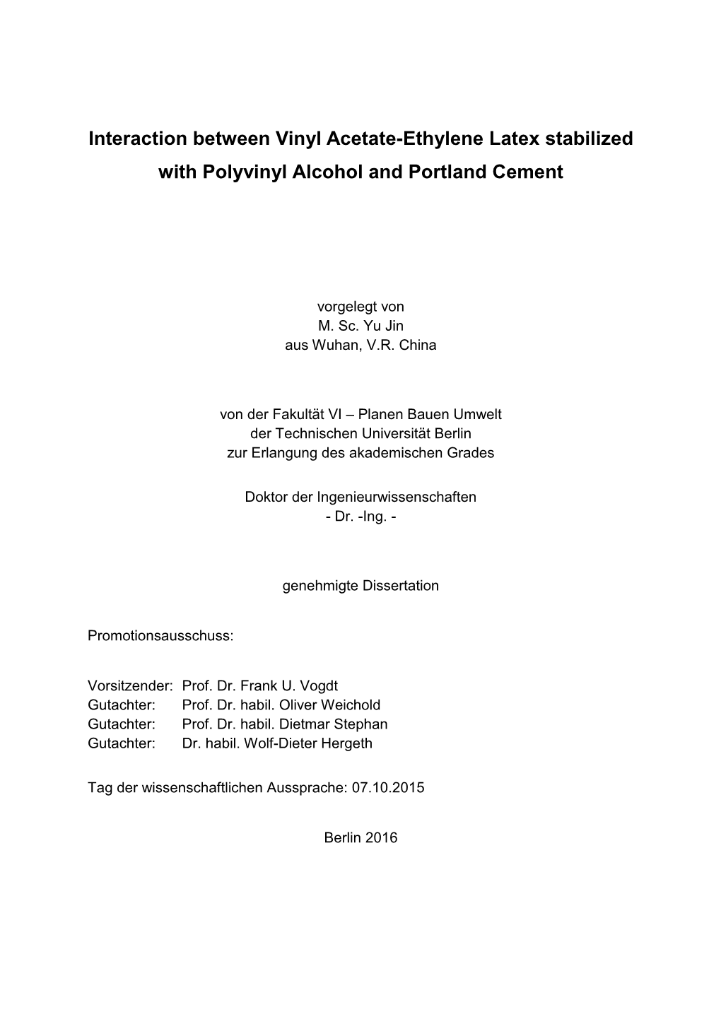 Interaction Between Vinyl Acetate-Ethylene Latex Stabilized with Polyvinyl Alcohol and Portland Cement