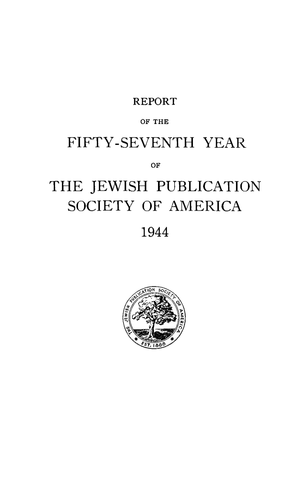 Fifty-Seventh Year the Jewish Publication Society Of