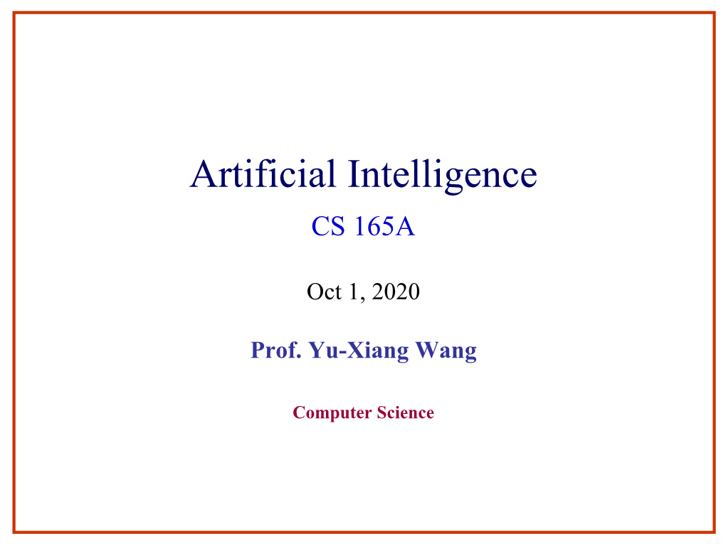 Artificial Intelligence CS 165A