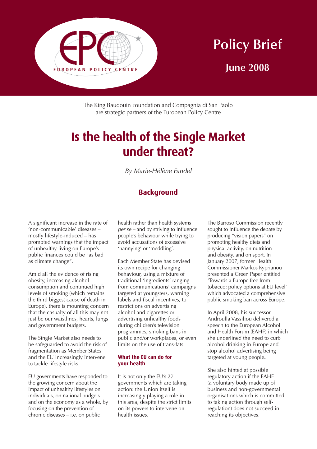 Is the Health of the Single Market Under Threat?