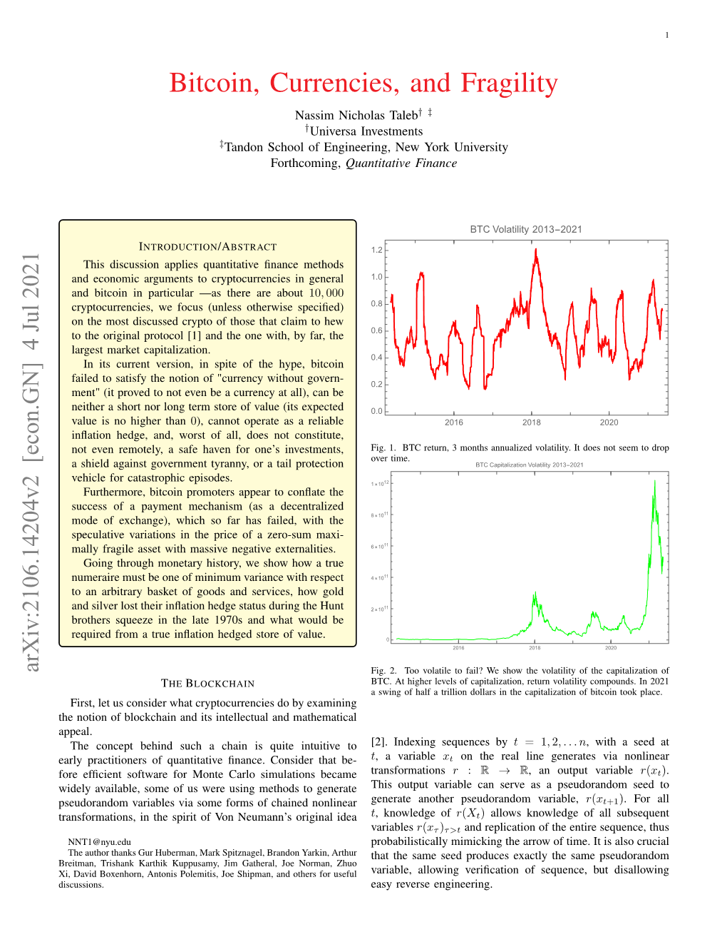 Bitcoin, Currencies, and Fragility Nassim Nicholas Taleb†‡ †Universa Investments ‡Tandon School of Engineering, New York University Forthcoming, Quantitative Finance