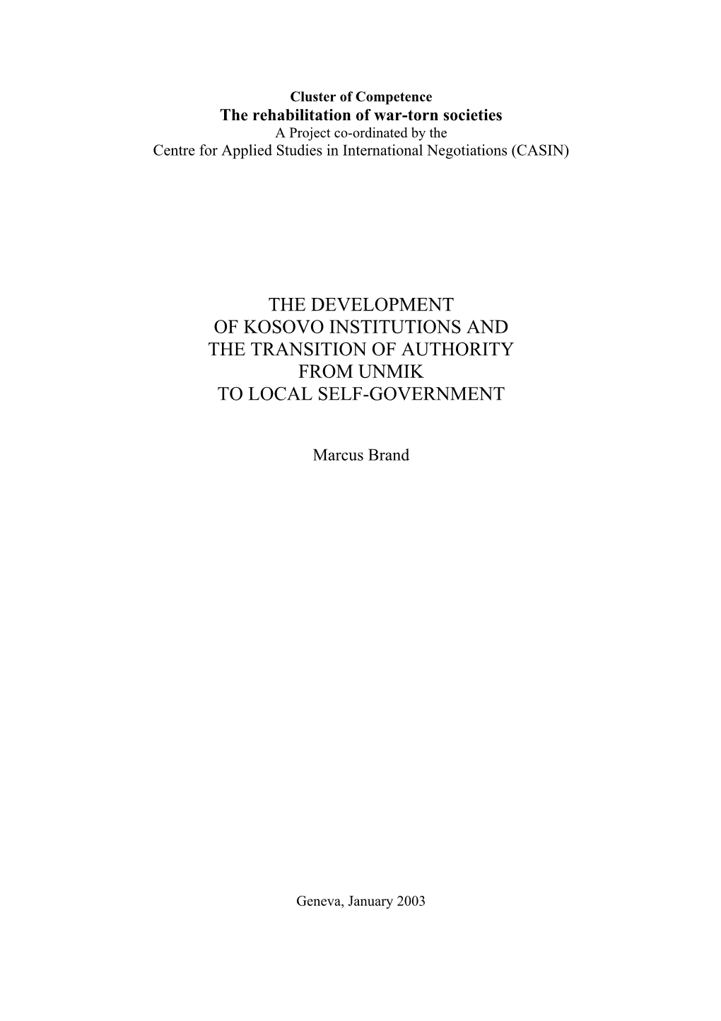 The Development of Kosovo Institutions and the Transition Or