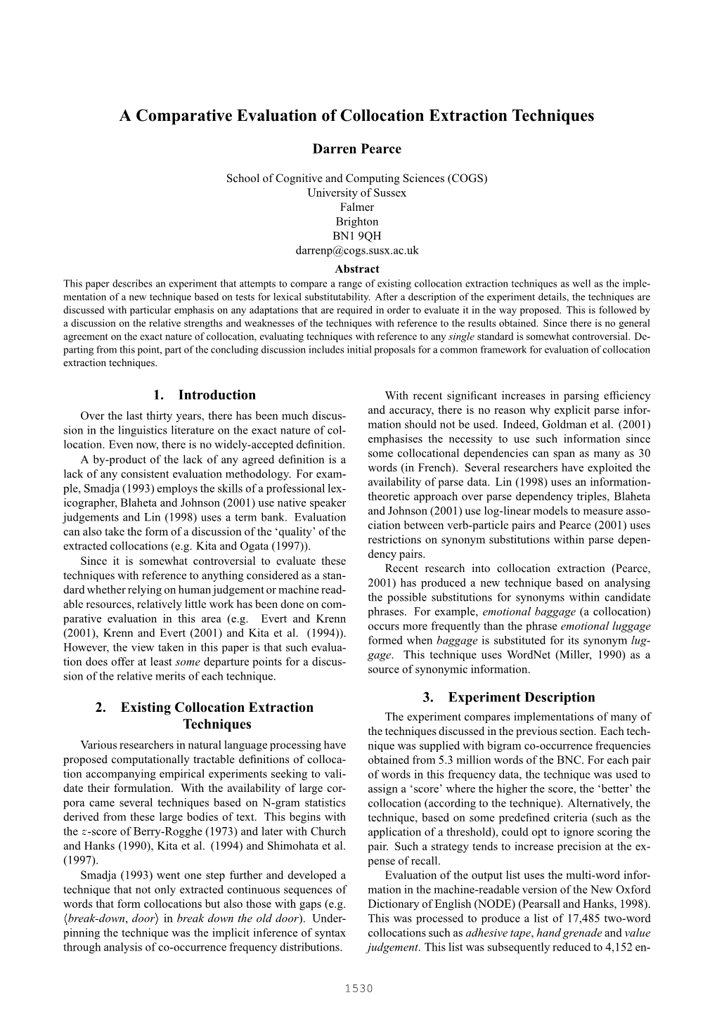 A Comparative Evaluation of Collocation Extraction Techniques