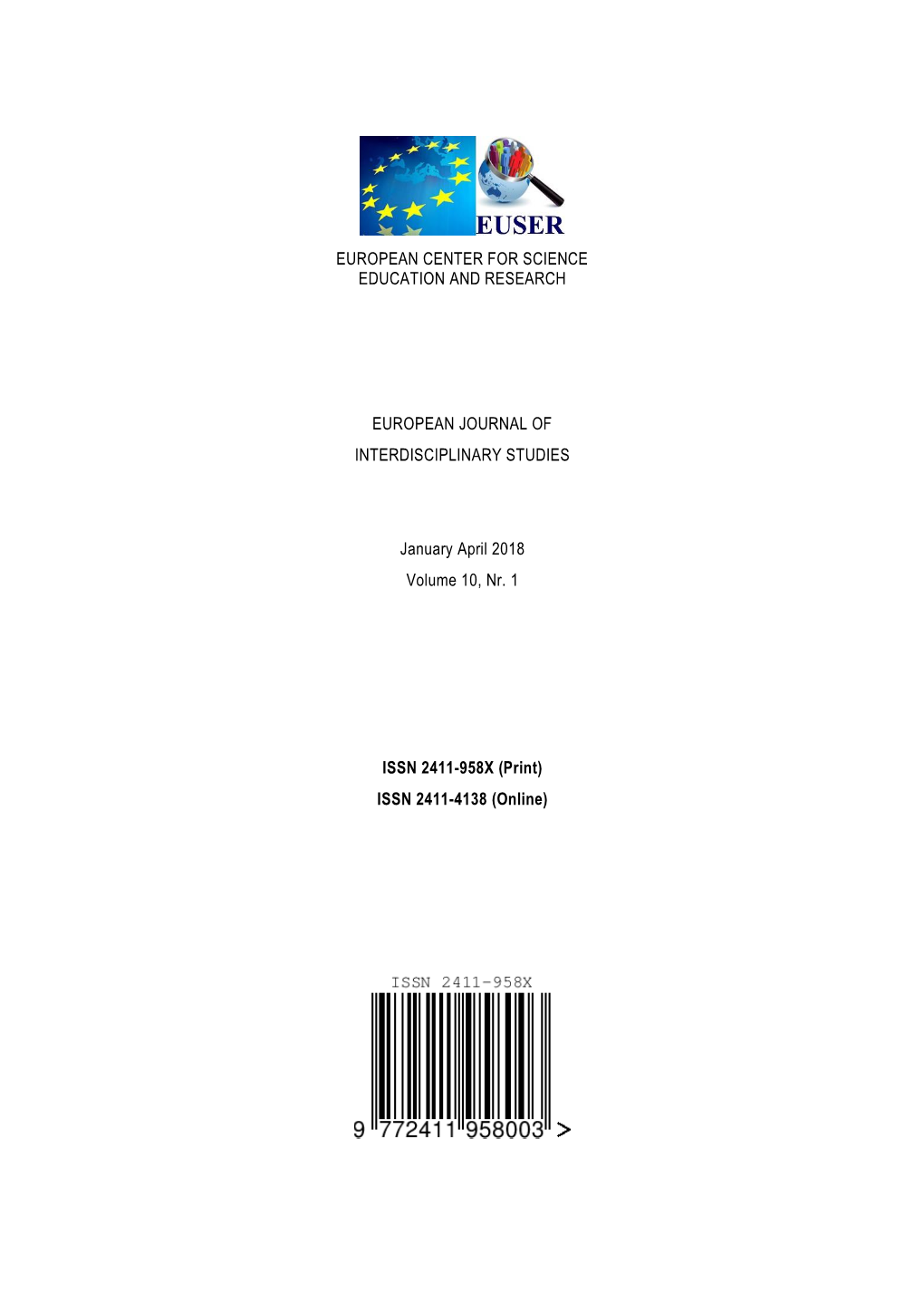 EUROPEAN CENTER for SCIENCE EDUCATION and RESEARCH EUROPEAN JOURNAL of INTERDISCIPLINARY STUDIES January April 2018 Volume