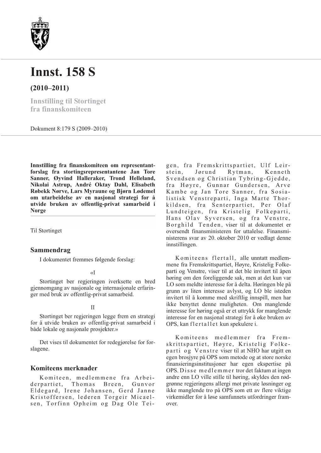 Innst. 158 S (2010–2011) Innstilling Til Stortinget Fra Finanskomiteen