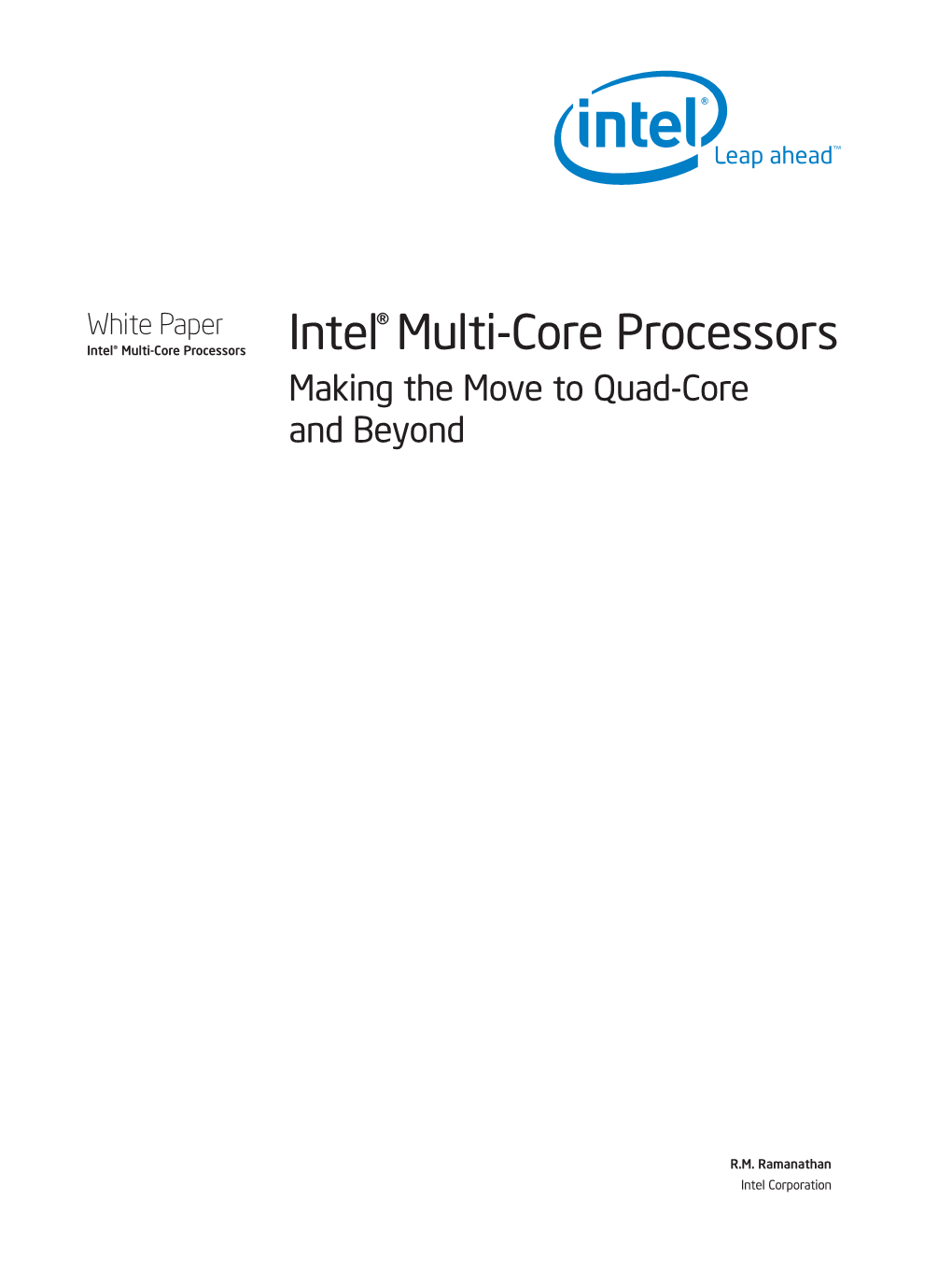 Intel® Multi-Core Processors: Making the Move to Quad-Core and Beyond