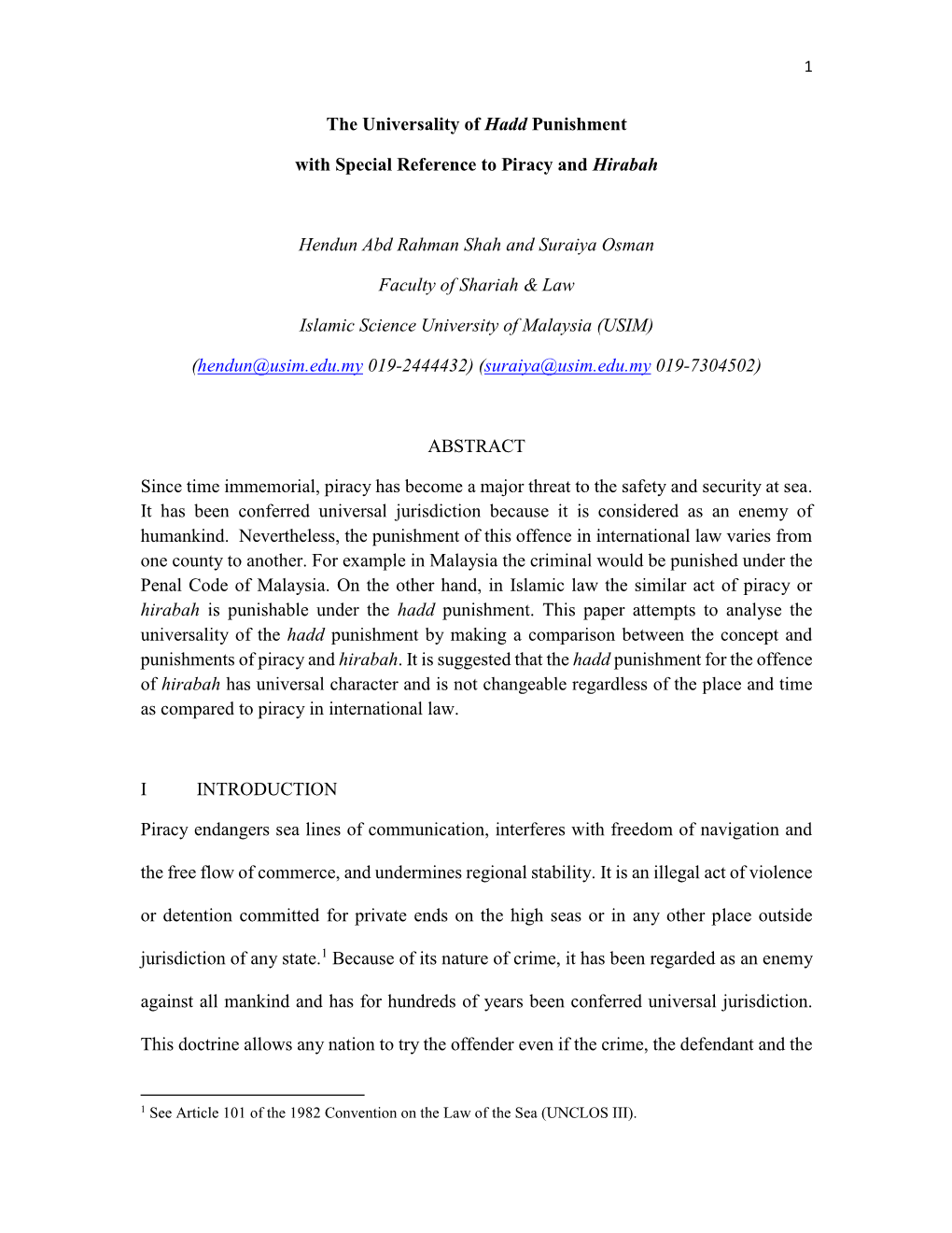 The Universality of Hadd Punishment with Special Reference to Piracy and Hirabah Hendun Abd Rahman Shah and Suraiya Osman Facul