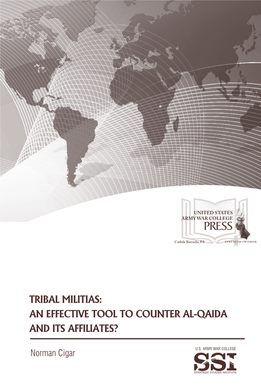 Tribal Militias: an Effective Tool to Counter Al-Qaida and Its Affiliates?