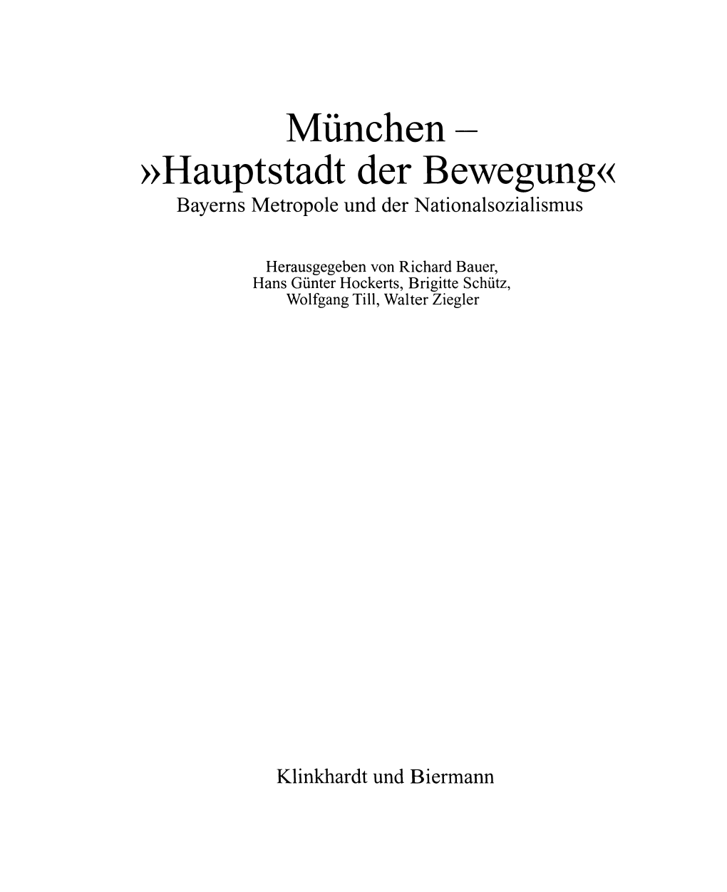 Mythos, Kult Und Feste. München Im Nationalsozialistischen Feierjahr