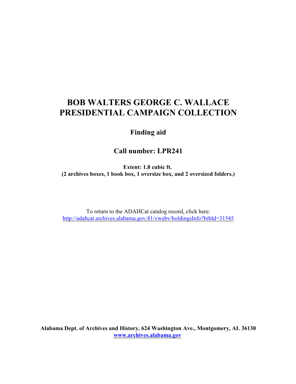 Bob Walters George C. Wallace Presidential Campaign Collection