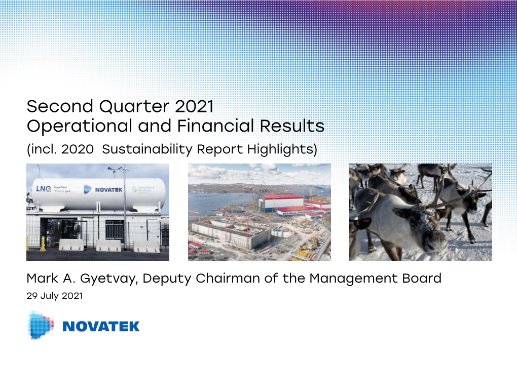 Second Quarter 2021 Operational and Financial Results (Incl