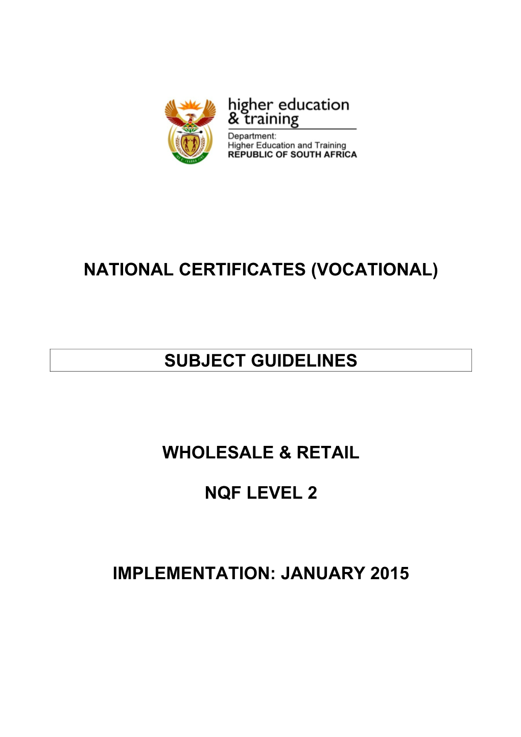 Welding Level 2 Subject Guidelines (January 2013) National Certificates (Vocational)