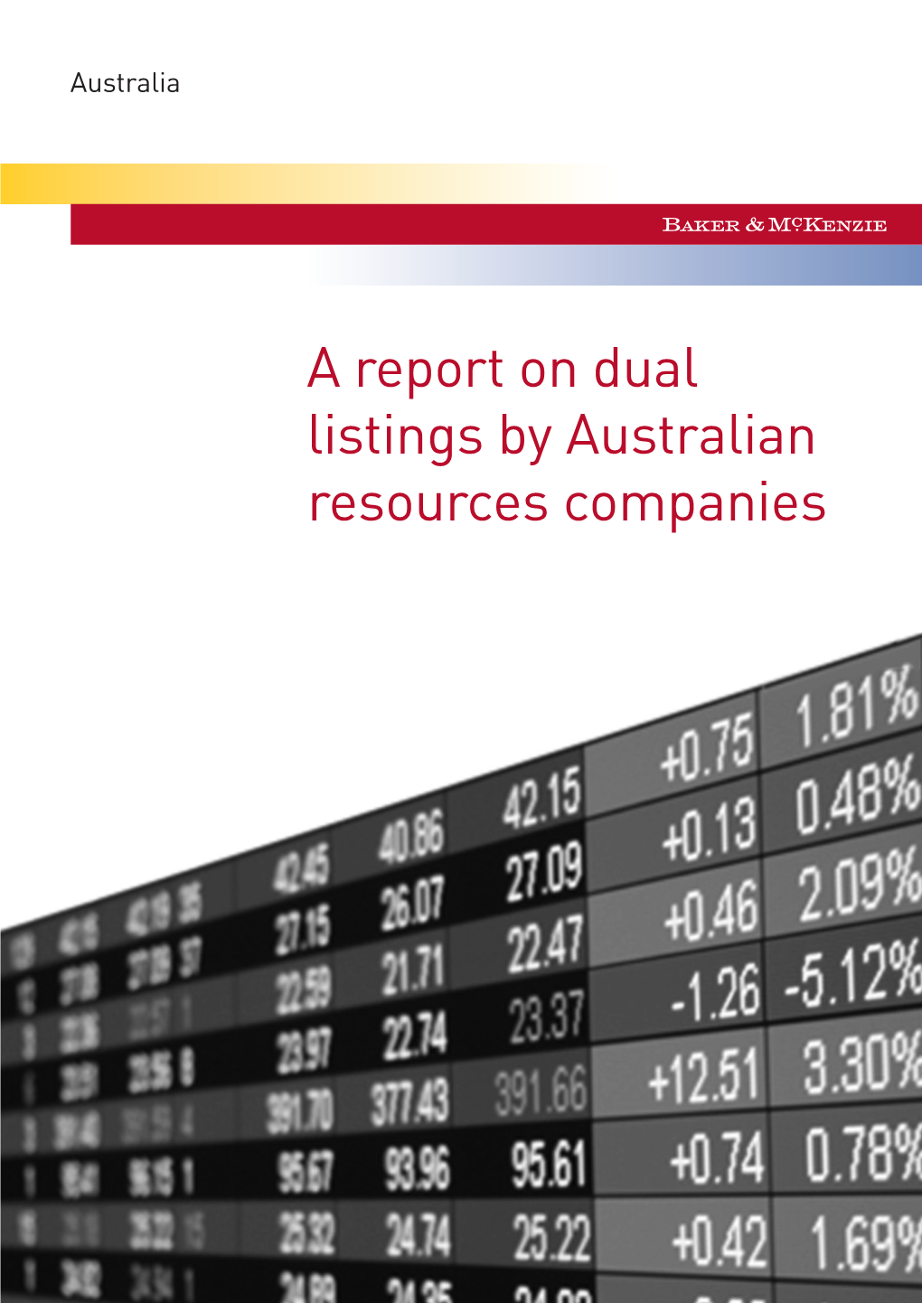 A Report on Dual Listings by Australian Resources Companies