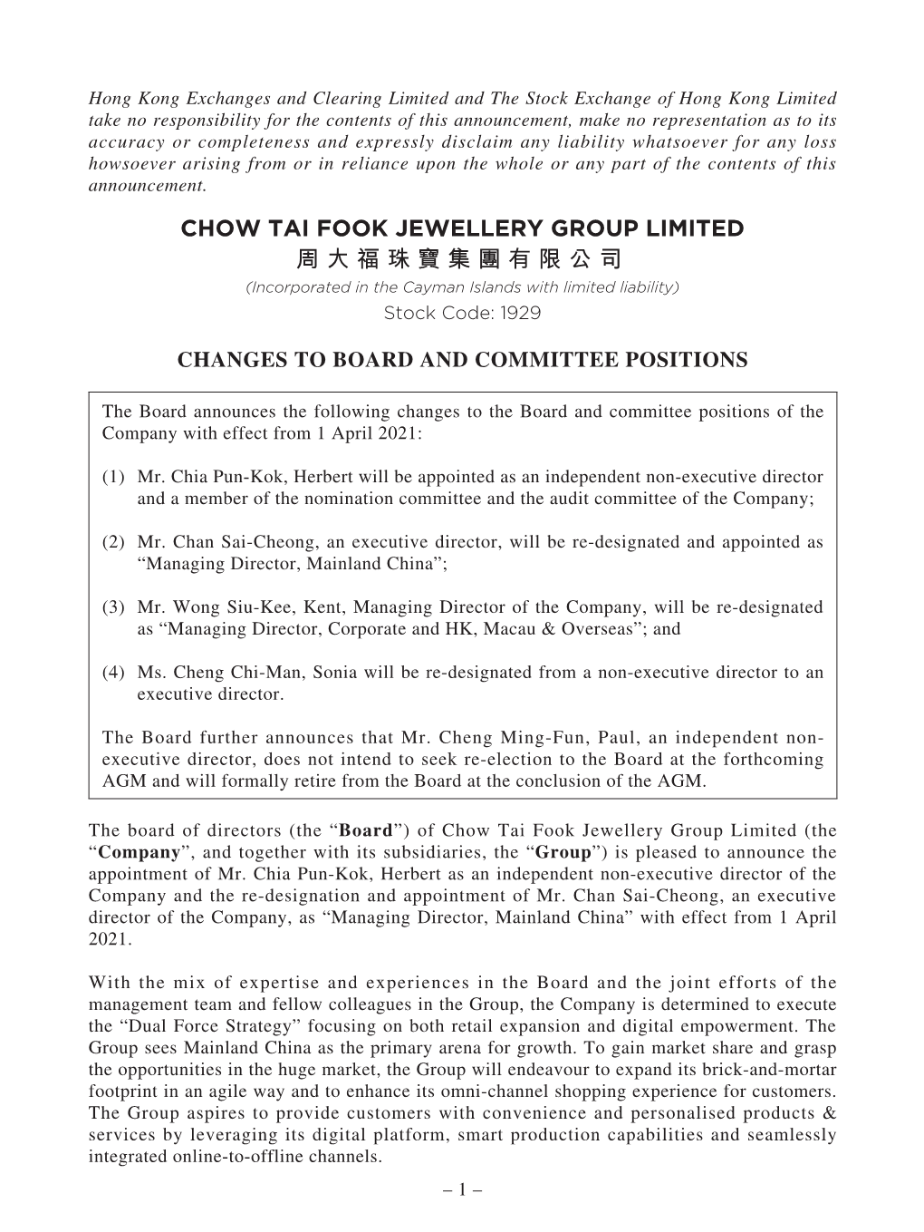 CHOW TAI FOOK JEWELLERY GROUP LIMITED 周 大福珠寶集團有限公司 (Incorporated in the Cayman Islands with Limited Liability) Stock Code: 1929