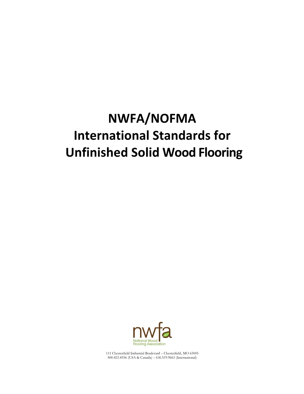 NWFA/NOFMA International Standards for Unfinished Solid Wood Flooring