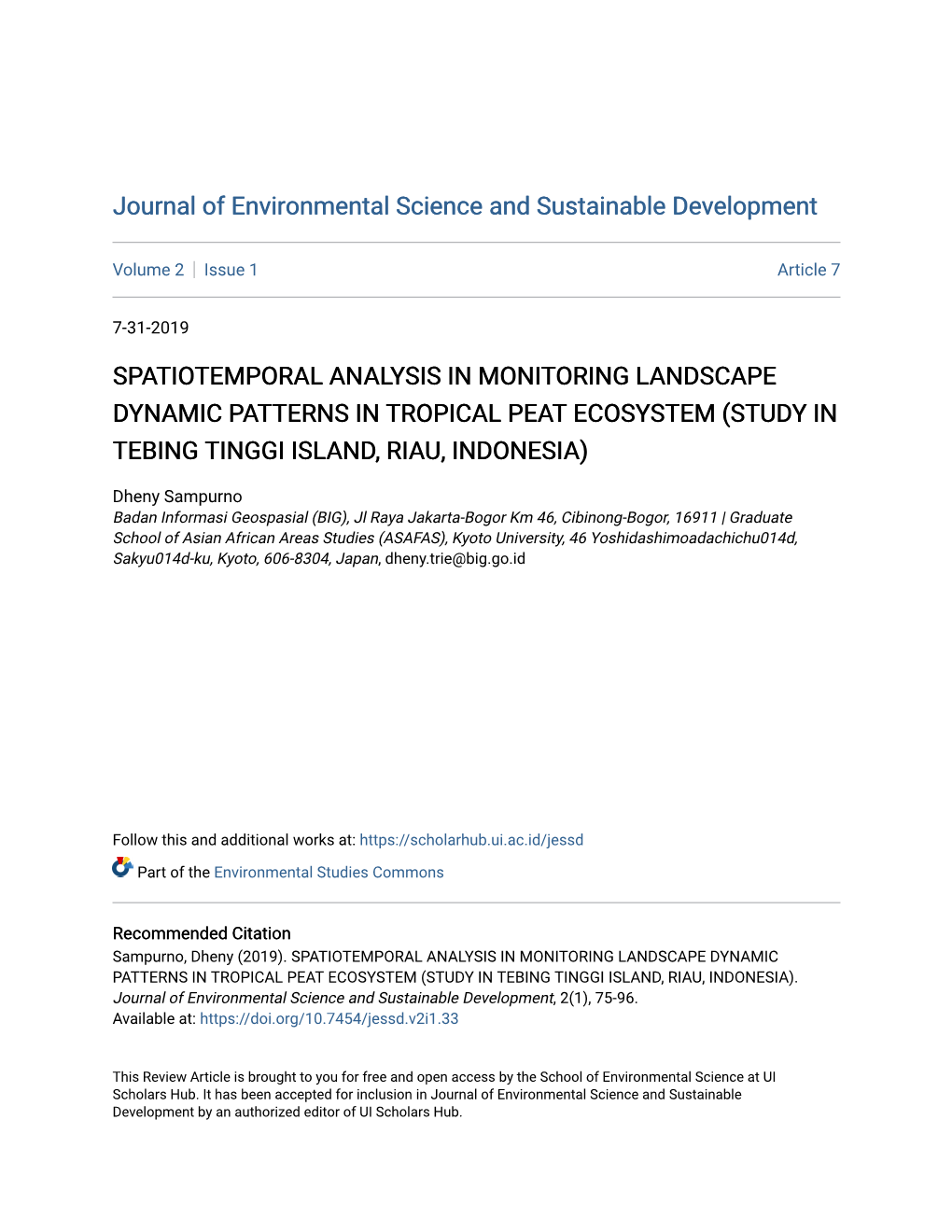 Spatiotemporal Analysis in Monitoring Landscape Dynamic Patterns in Tropical Peat Ecosystem (Study in Tebing Tinggi Island, Riau, Indonesia)