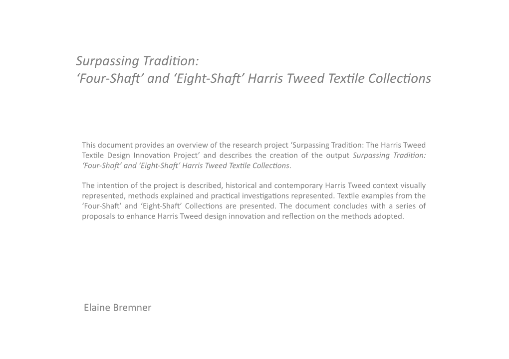 Surpassing Tradifion: Lfour-Shaft' and Leight-Shaft' Harris Tweed Texfile