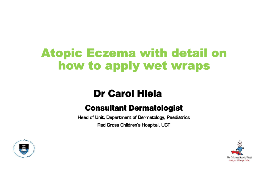 Atopic Eczema with Detail on How to Apply Wet Wraps