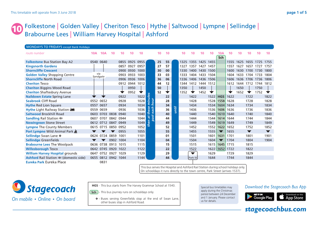 Folkestone | Golden Valley | Cheriton Tesco | Hythe | Saltwood | Lympne | Sellindge | Brabourne Lees | William Harvey Hospital | Ashford