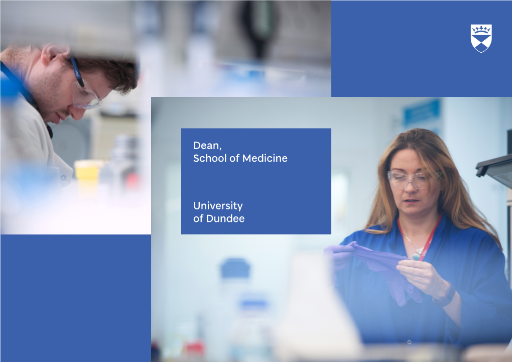 Dean, School of Medicine University of Dundee