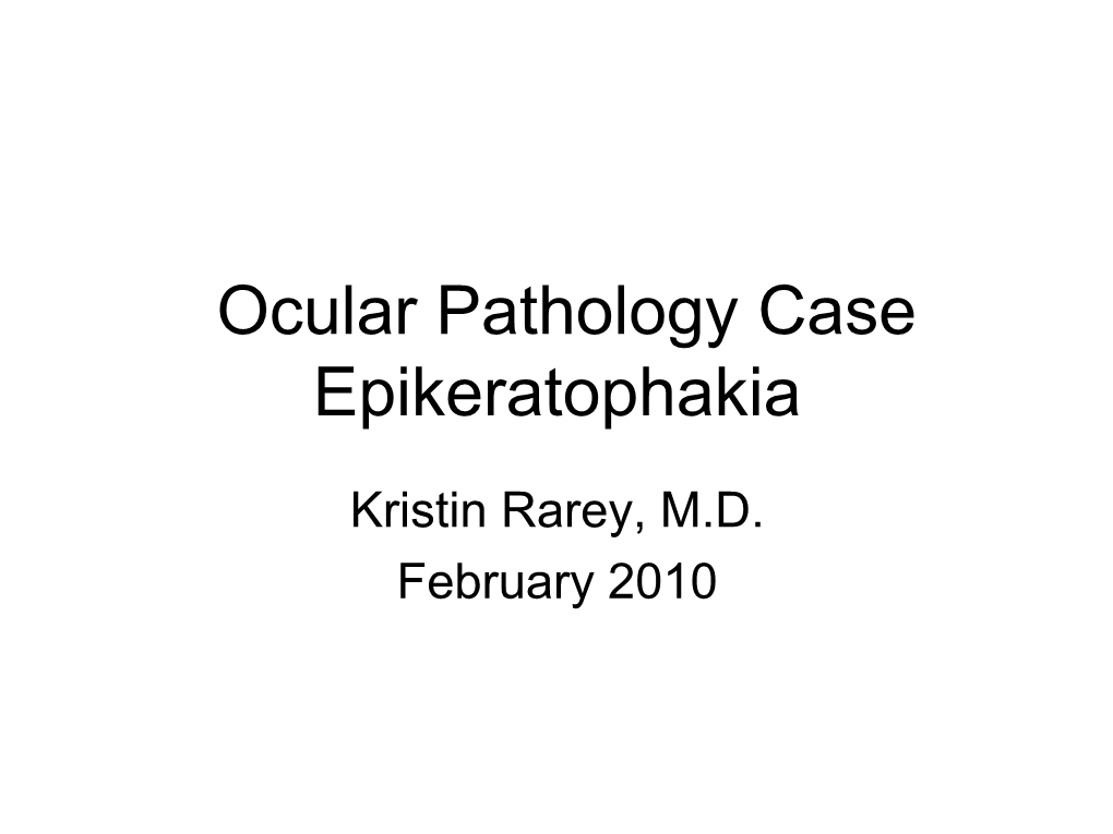 Ocular Pathology Case Presentation