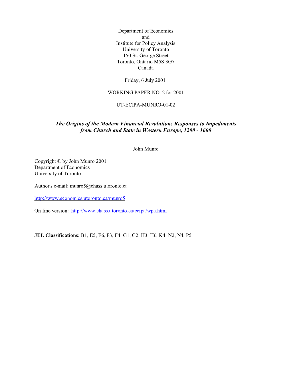 The Origins of the Modern Financial Revolution: Responses to Impediments from Church and State in Western Europe, 1200 - 1600