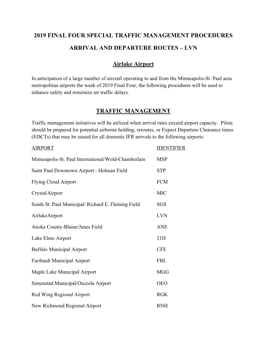 2019 FINAL FOUR SPECIAL TRAFFIC MANAGEMENT PROCEDURES ARRIVAL and DEPARTURE ROUTES – LVN Airlake Airport TRAFFIC MANAGEMENT