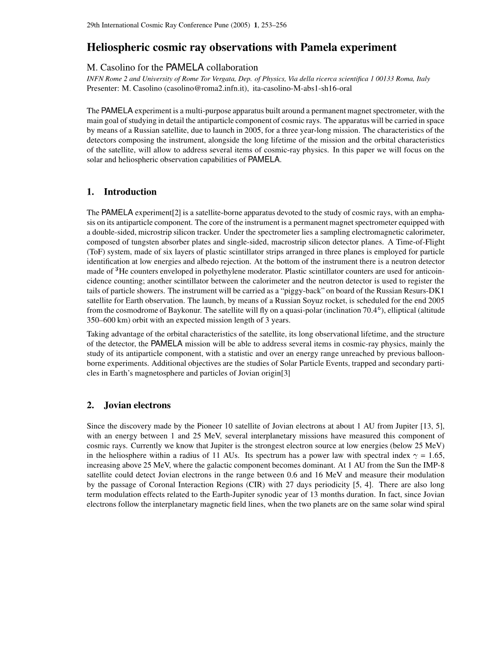 Heliospheric Cosmic Ray Observations with Pamela Experiment M