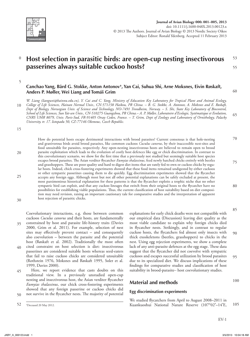 Host Selection in Parasitic Birds: Are Open-Cup Nesting Insectivorous 53 Passerines Always Suitable Cuckoo Hosts? 55