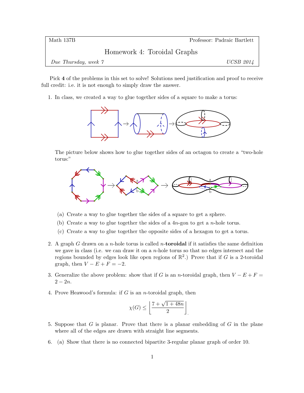 Toroidal Graphs Due Thursday, Week 7 UCSB 2014