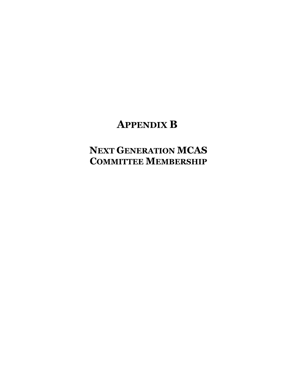 Appendix B Next Generation MCAS Committee Membership