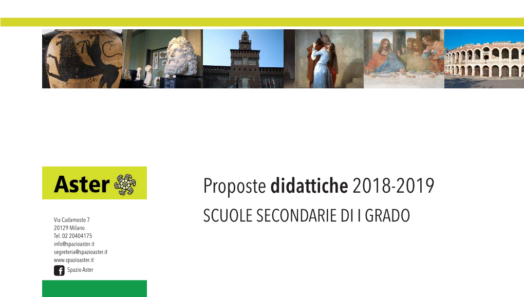 ITINERARI a MILANO Raccontarvi La Loro Città! La Durata Indicata Per Ciascun Itinerario Comprende Il Tempo Degli Spostamenti a Piedi