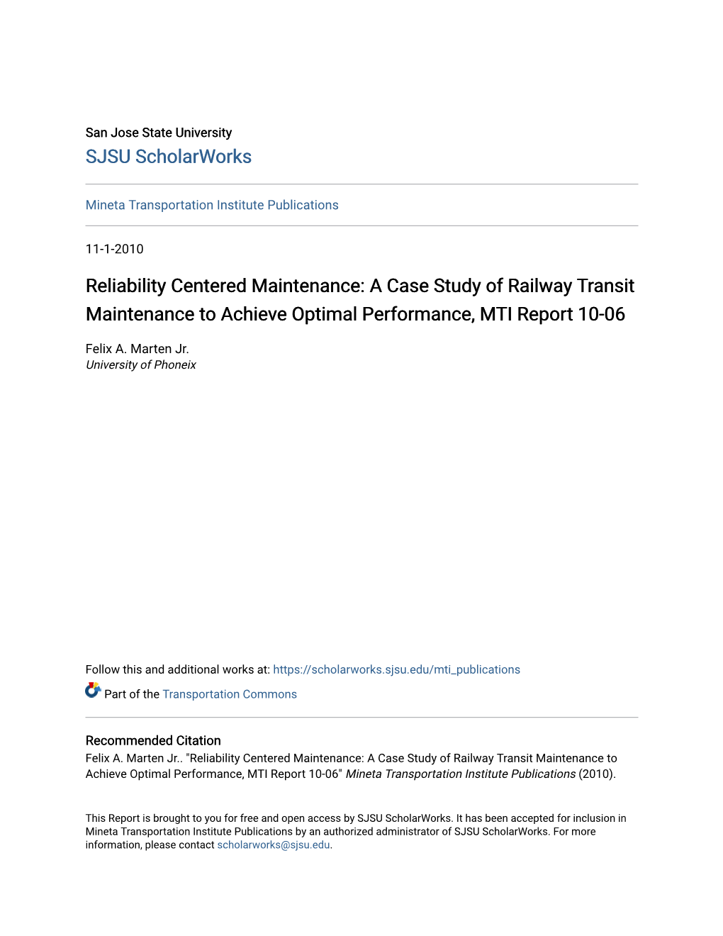 Reliability Centered Maintenance: a Case Study of Railway Transit Maintenance to Achieve Optimal Performance, MTI Report 10-06